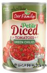 Our Family  diced tomatoes with green chilies Center Front Picture